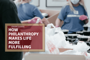 How Philanthropy Makes Life More Fulfilling Min 1